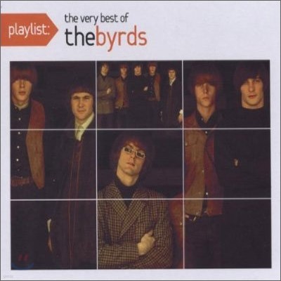 Byrds - Playlist: The Best Of The Byrds