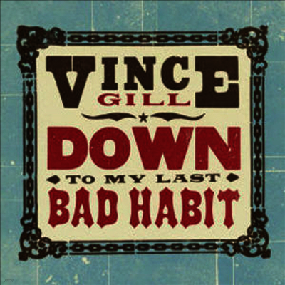Vince Gill — Down To My Last Bad Habit 앨범 커버