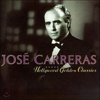 [߰] Jose Carreras / Hollywood Golden Classics ()