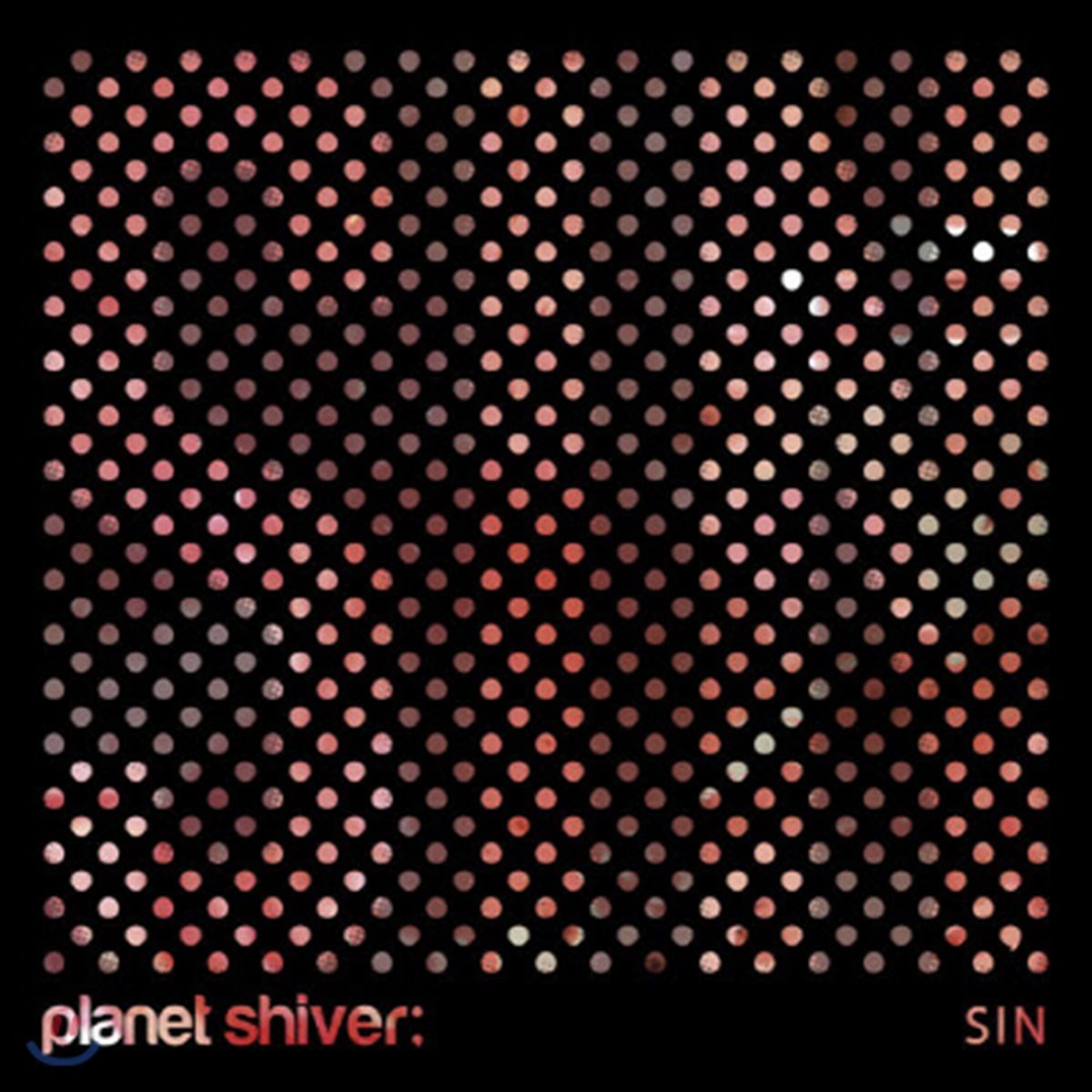 [중고] 플래닛 쉬버 (Planet Shiver) / Sin (Digital Single)