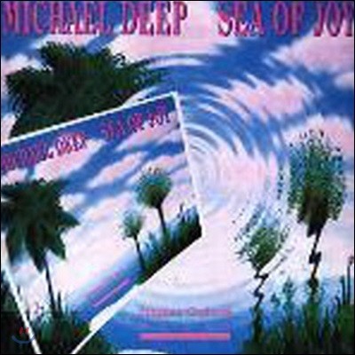 [߰] Michael Deep / Sea Of Joy ()
