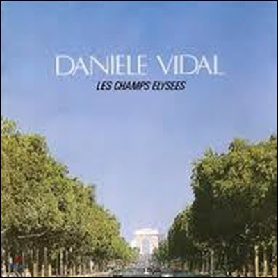 [߰] Danielle Vidal / Les Champs Elysees