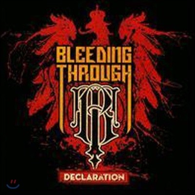 [߰] Bleeding Through / Declaration ()