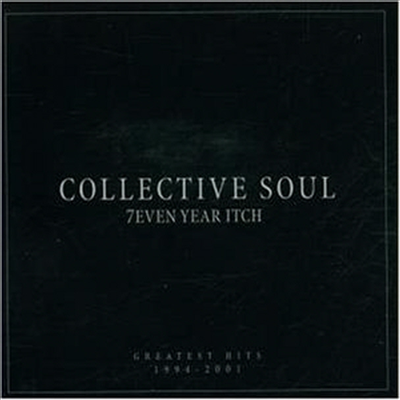 Collective Soul - 7even Year Itch - Greatest Hits 1994-2001