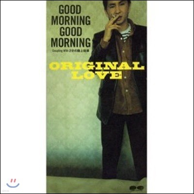[߰] Original Love / Good Morning Good Morning (Ϻ/Single/Ż/pcda00972)