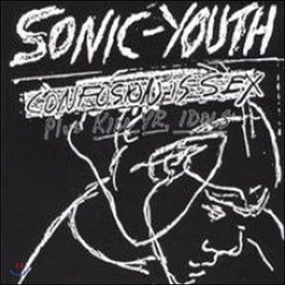 [߰] Sonic Youth / Confusion Is Sex ()