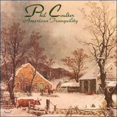 [߰] Phil Coulter / American Tranquility ()