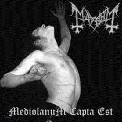 [߰] Mayhem / Mediolanum Capta Est ()