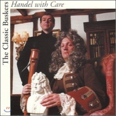 [߰] V.A. / The Classic Buskers: Handel with Care (/cd007367)