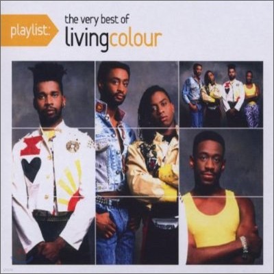 Living Colour - Playlist: The Very Best Of Living Colour