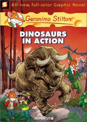 Geronimo Stilton Graphic Novels #7: Dinosaurs in Action!