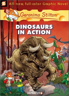 Geronimo Stilton Graphic Novels #7: Dinosaurs in Action!