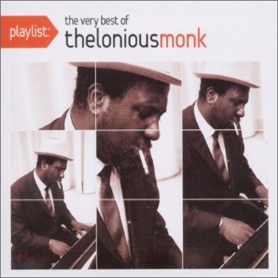 Thelonious Monk - Playlist: The Very Best Of Thelonious Monk