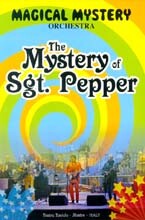 Magical Mystery - The Mystery of Sgt. Pepper