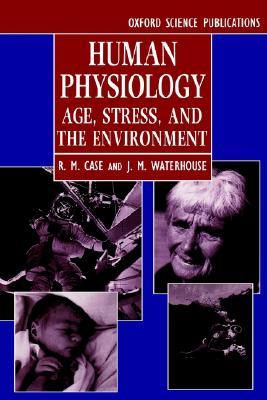 Human Physiology: Age, Stress, and the Environment