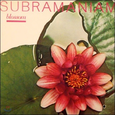 [߰] Dr. L. Subramaniam / Blossom