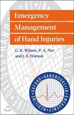 Emergency Management of Hand Injuries