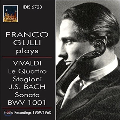 Franco Gulli ߵ:  / : ̿ø ҳŸ 1 -   (Vivaldi: The Four Seasons / J.S. Bach: Violin Sonata BWV1001)