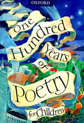 One Hundred Years of Poetry for Children