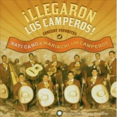 Nati Cano's Mariachi Los Camperos - Llegaron los Camperos: Concert Favorites of Nati Cano (CD)