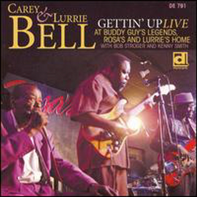 Carey & Lurrie Bell - Gettin' Up: Live at Buddy Guy's Legends Rosa's (CD)