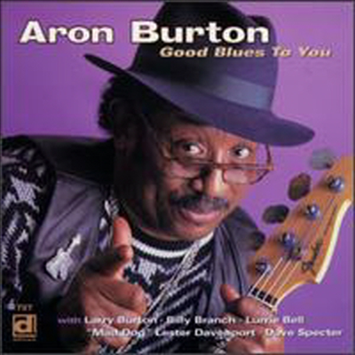 Aron Burton - Good Blues To You (CD)