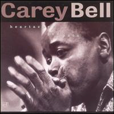 Carey Bell - Heartaches & Pains (CD)