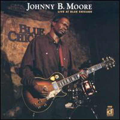 Johnny B.Moore - Live At Blue Chicago (CD)