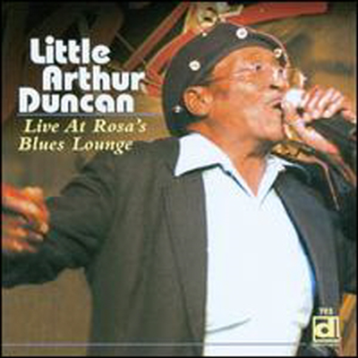 Little Arthur Duncan - Live At Rosa's Blues Lounge (CD)