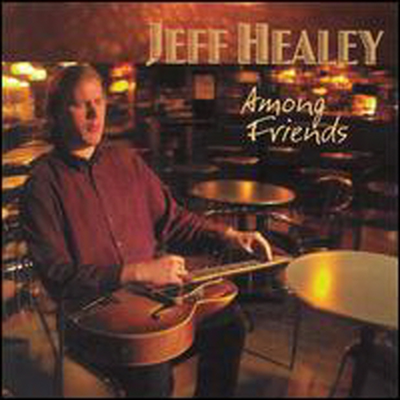 Jeff Healey - Among Friends (CD)