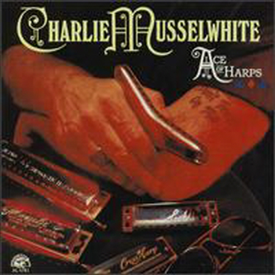 Charlie Musselwhite - Ace of Harps (CD)