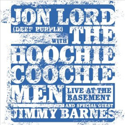 Hoochie Coochie Men Feat. Jon Lord - Live At The Basement (Limited Collector's Edition) (3CD)