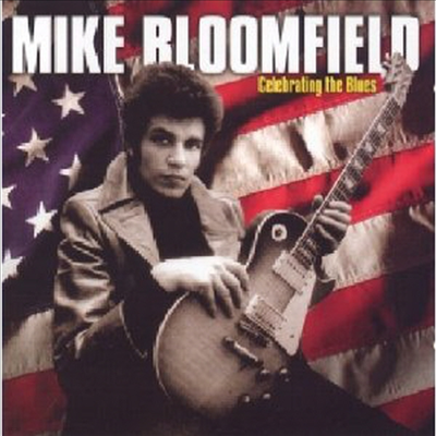 Michael Bloomfield - Celebrating The Blues (CD)