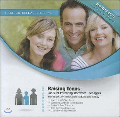 Raising Teens: Tools for Parenting Motivated Teenagers [With DVD]