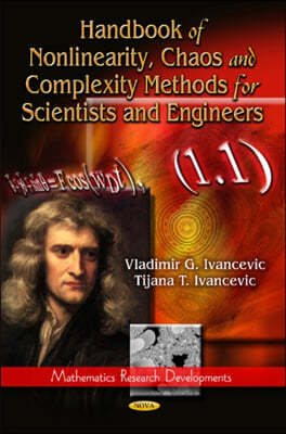 Handbook of Nonlinearity, Chaos and Complexity Methods for Scientists and Engineers