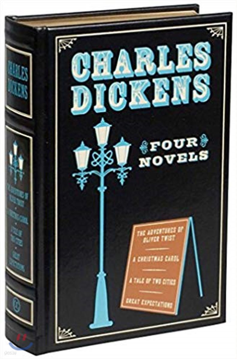 Charles Dickens: Four Novels: The Adventures of Oliver Twist or the Parish Boy's Progress/A Christmas Carol/A Tale of Two Cities/Great Expectations