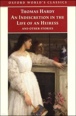 An Indiscretion in the Life of an Heiress and Other Stories