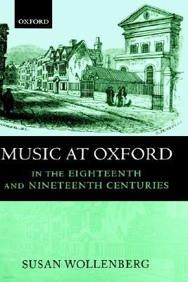 Music at Oxford in the Eighteenth and Nineteenth Centuries