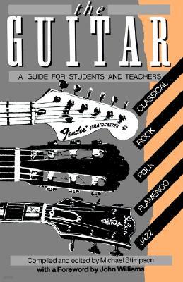 The Guitar: A Guide for Students and Teachers