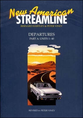 New American Streamline Departures - Beginner: Departuresstudent Book Part a (Units 1-40): Units 1-40