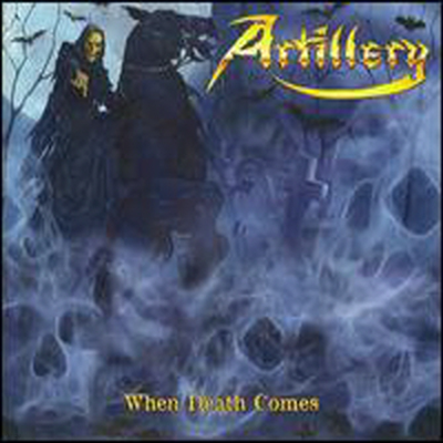 Artillery - When Death Comes (Bonus Tracks)(Limited Edition)(Digipack)(CD)