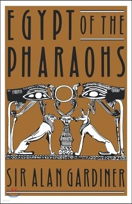 Egypt of the Pharaohs: An Introduction