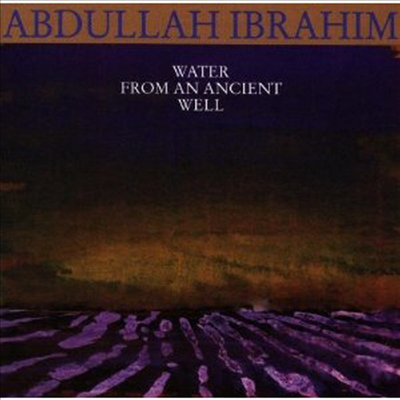 Abdullah Ibrahim - Water From Ancient Well (CD)