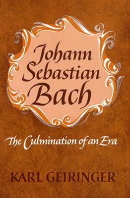 Johann Sebastian Bach: The Culmination of an Era