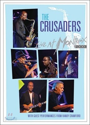 Crusaders - Live At Montreux 2003