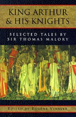 King Arthur and His Knights: Selected Tales