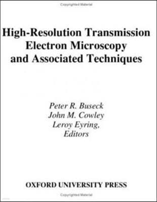 High-Resolution Transmission Electron Microscopy and Associated Techniques