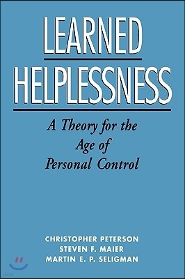 Learned Helplessness: A Theory for the Age of Personal Control