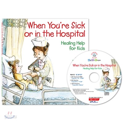 When You’re Sick or in the Hospital (Book & CD)