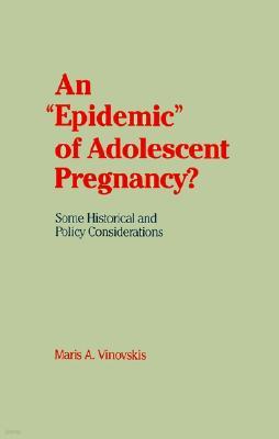 An 'Epidemic' of Adolescent Pregnancy?